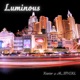 Luminous feat Xavier Single
