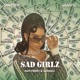 Sad Girlz Single