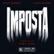 Imposta feat Mickey Bourbon Coast LoCastro Single