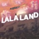 Lala Land Single