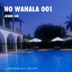 No Wahala 001 DJ Mix