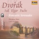 Dvořák Suk Elgar Fuchs Romantic Serenades