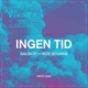 Ingen tid feat Rob Bourne Single
