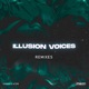 Illusion Voices Remixes EP