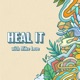 Heal It feat Mike Love Single