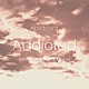 Addicted Single