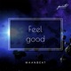 Feel Good Single