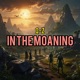 In the Moaning Single