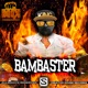 Bambaster Single