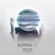 G itch EP