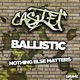 Ballistic Nothing Else Matters Single