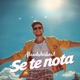 Se Te Nota Single