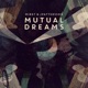 Mutual Dreams Remixes Single