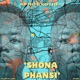 Shona Phansi Single