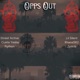 Opps Out feat Zyrtck Lil Silent Khaos 562 Single