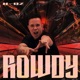 Rowdy Single