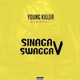 Sinaga Swagga V Single