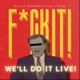 We ll Do It Live Single