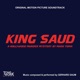 King Saud Original Motion Picture Soundtrack