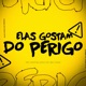 Elas Gosta do Perigo Single