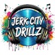 Jerk City Drillz Single