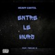 Entre Les Murs feat Twelve 12 Maestro Big Bed HEAVY CARTEL Single