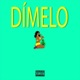 Dimelo feat Yl Single