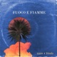 Fuoco e Fiamme Single