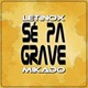 Sé Pa Grave feat Mikado Single