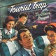 Tourist Trap feat Milc Bocha Single