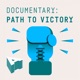 Documentary Path To Victory
