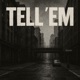 TELL EM Single