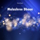 Malashree Dhoon Single