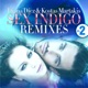 Sex Indigo Remixes Part 2