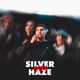 Silver Haze Single