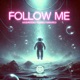 Follow Me Single