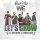 Let s Grow feat James Woods Flamenco Chico Single