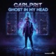 Ghost in My Head Single