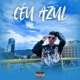 Céu Azul Single