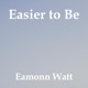 Easier to Be Single