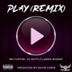 Play Remix Single