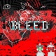 Bleed feat Squiblers Single