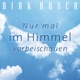 Nur mal im Himmel vorbeischauen Single