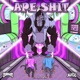 Ape Shit feat Pure Powers Single