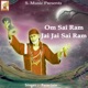 Om Sai Ram Jai Jai Sai Ram