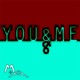 You and Me Single