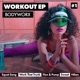 BODYWORX Workout EP 1