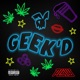 Geek d Single