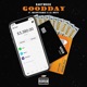 Good Day feat Macwitdamac Lil White Single