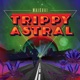 Trippy Astral Single
